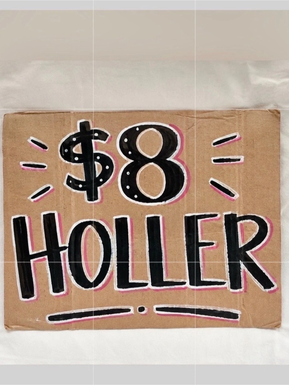 $8 Holler Sign - Brown & Black